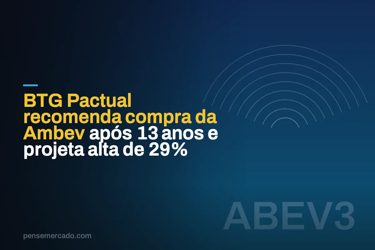 BTG Pactual recomenda compra da Ambev após 13 anos e projeta alta de 29%