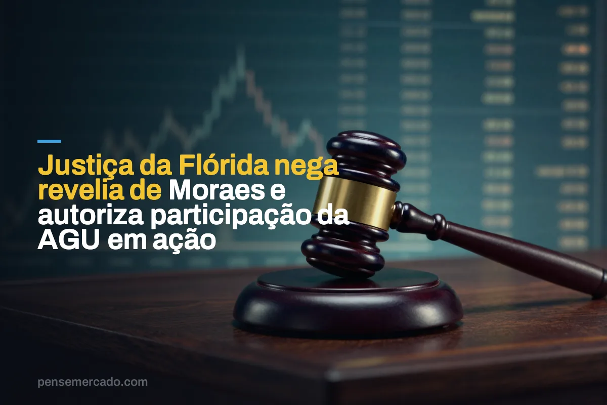 Justiça da Flórida nega revelia de Moraes e autoriza participação da AGU em ação