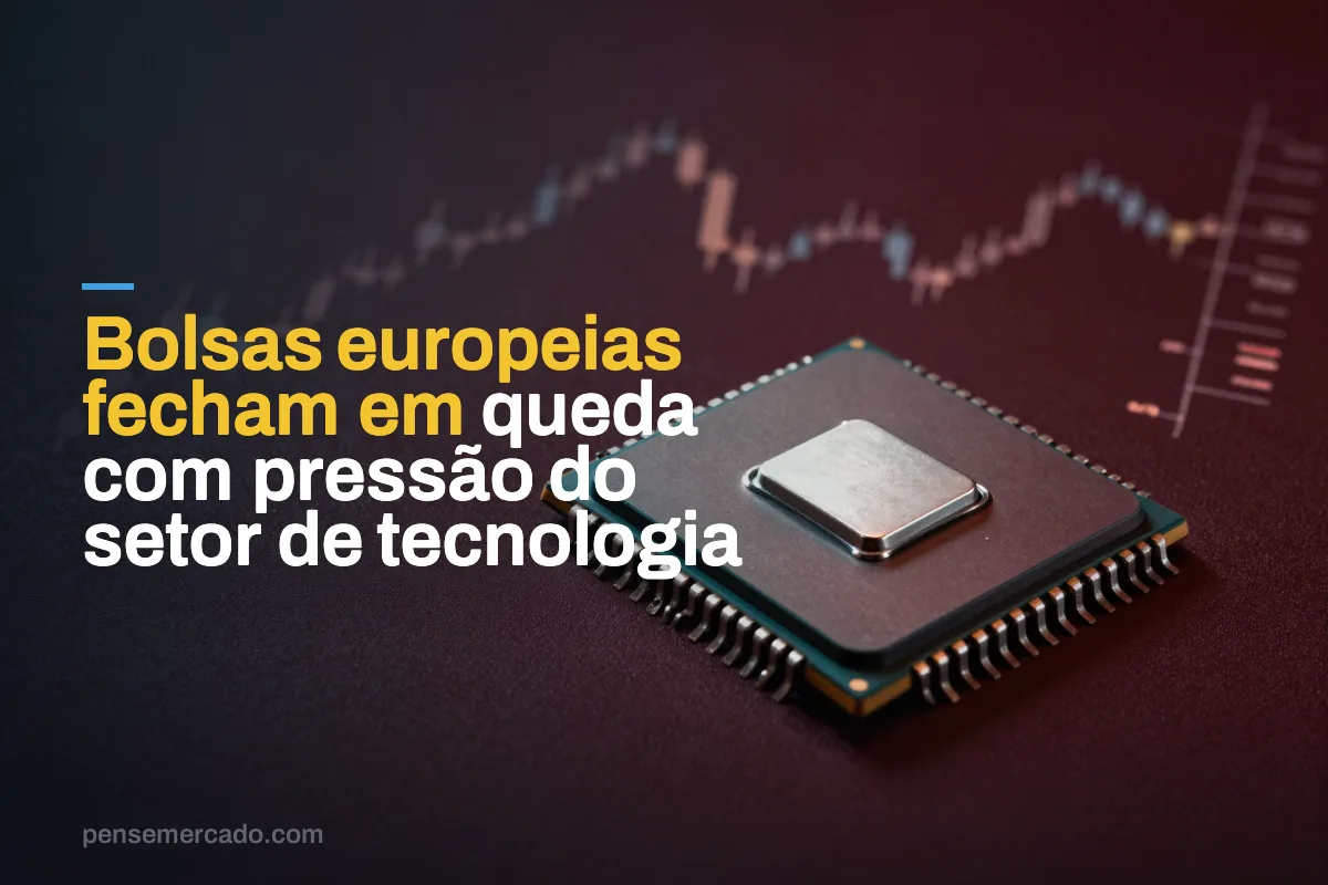 Bolsas europeias fecham em queda com pressão do setor de tecnologia