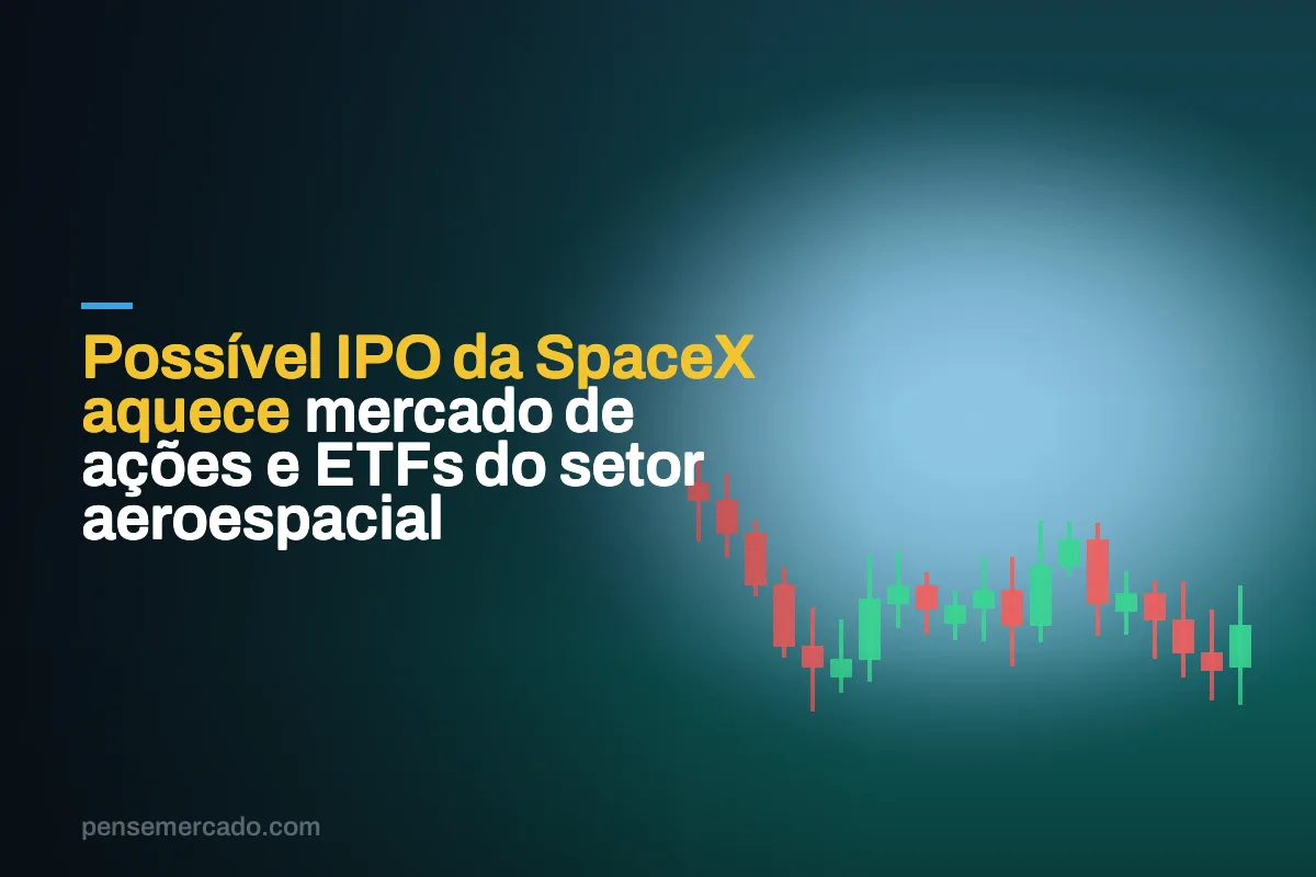 Possível IPO da SpaceX aquece mercado de ações e ETFs do setor aeroespacial