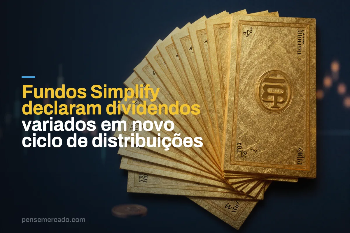 Fundos Simplify declaram dividendos variados em novo ciclo de distribuições