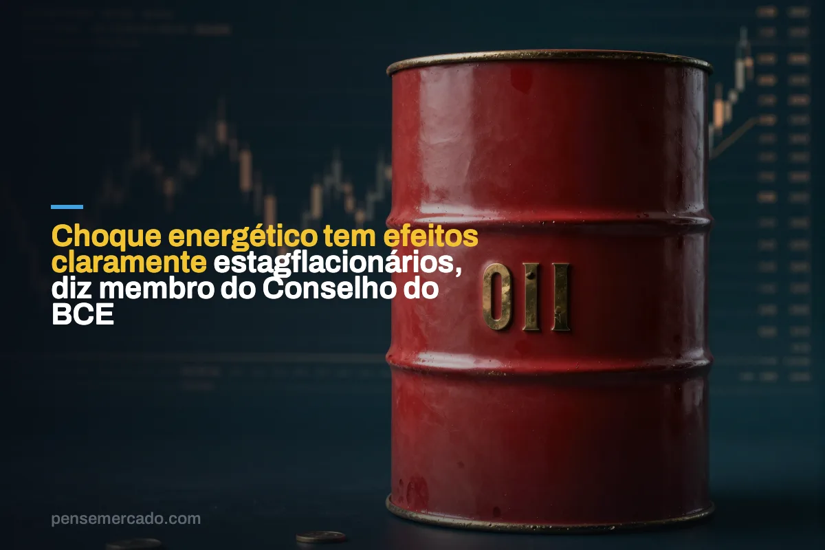 Choque energético tem efeitos claramente estagflacionários, diz membro do Conselho do BCE