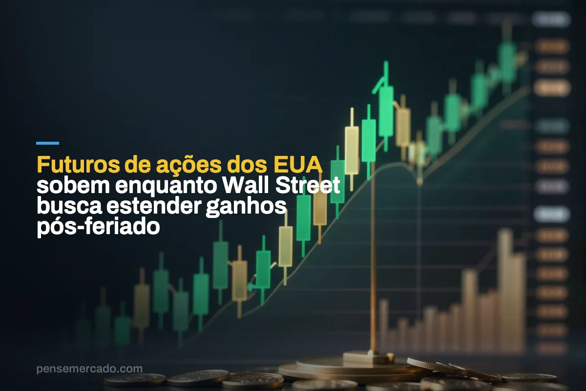 Futuros de ações dos EUA sobem enquanto Wall Street busca estender ganhos pós-feriado