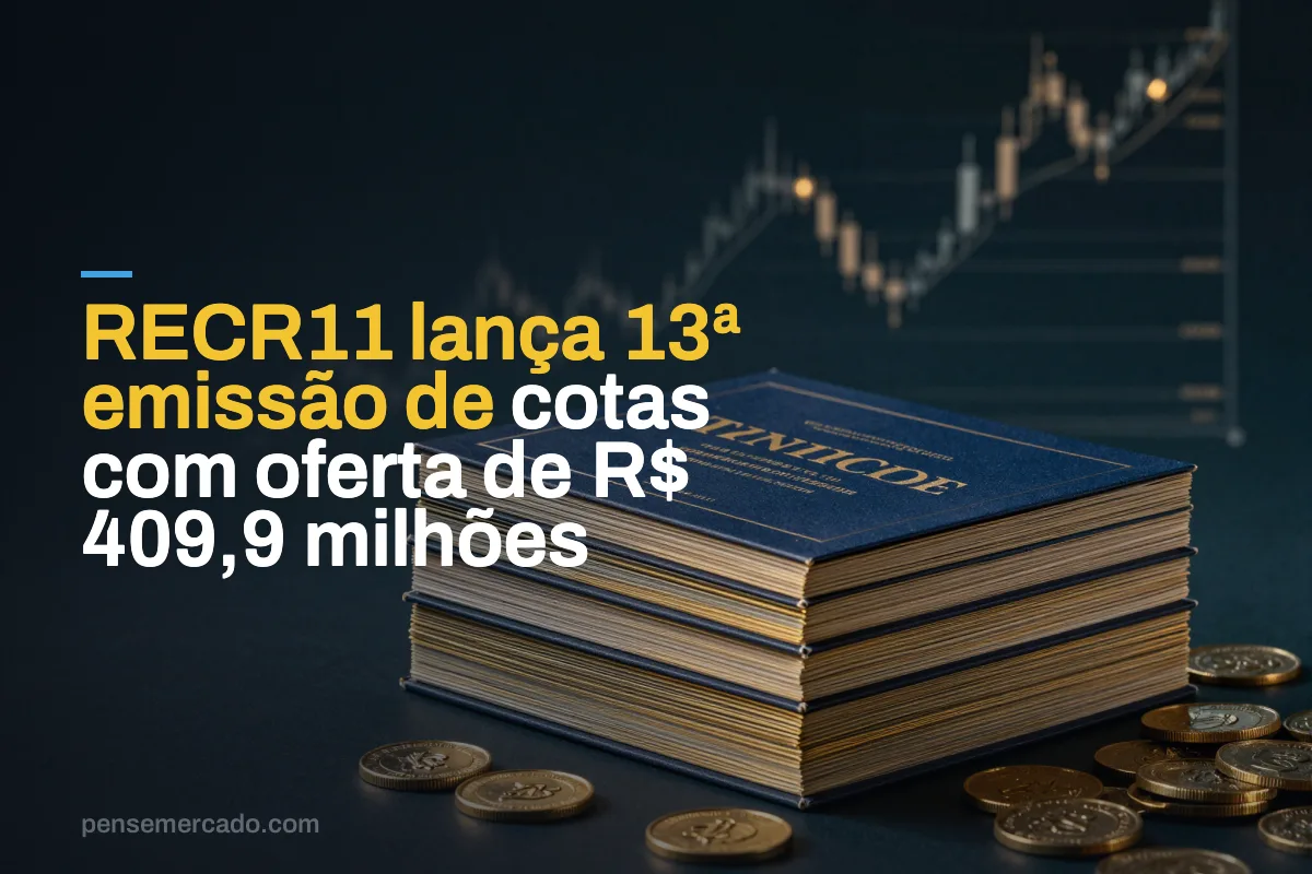 RECR11 lança 13ª emissão de cotas com oferta de R$ 409,9 milhões