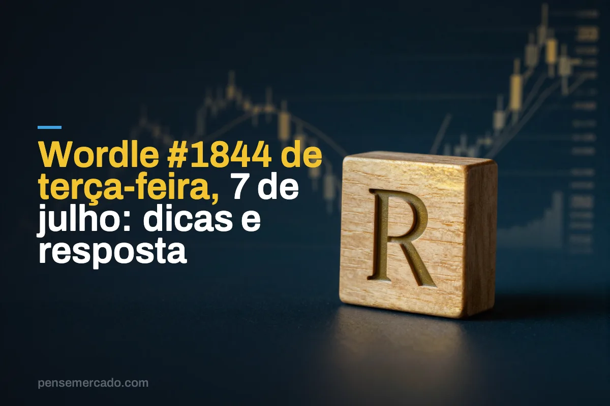 Wordle #1844 de terça-feira, 7 de julho: dicas e resposta