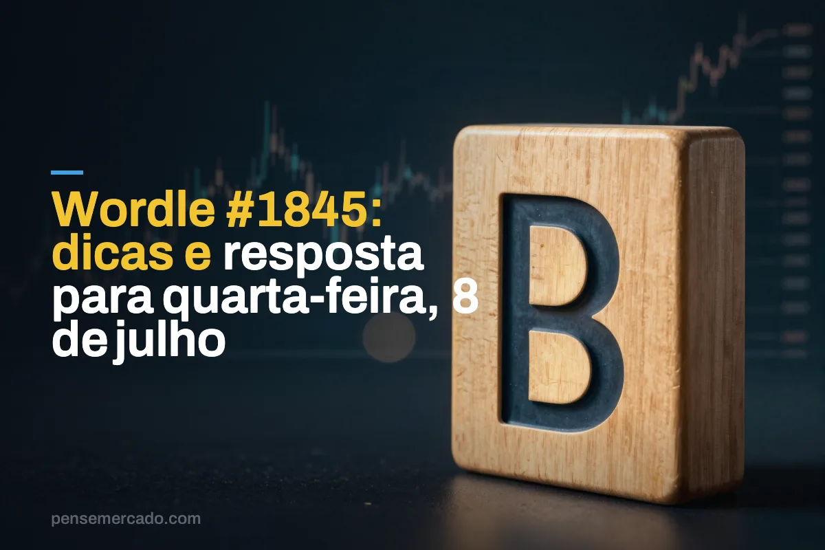 Wordle #1845: dicas e resposta para quarta-feira, 8 de julho