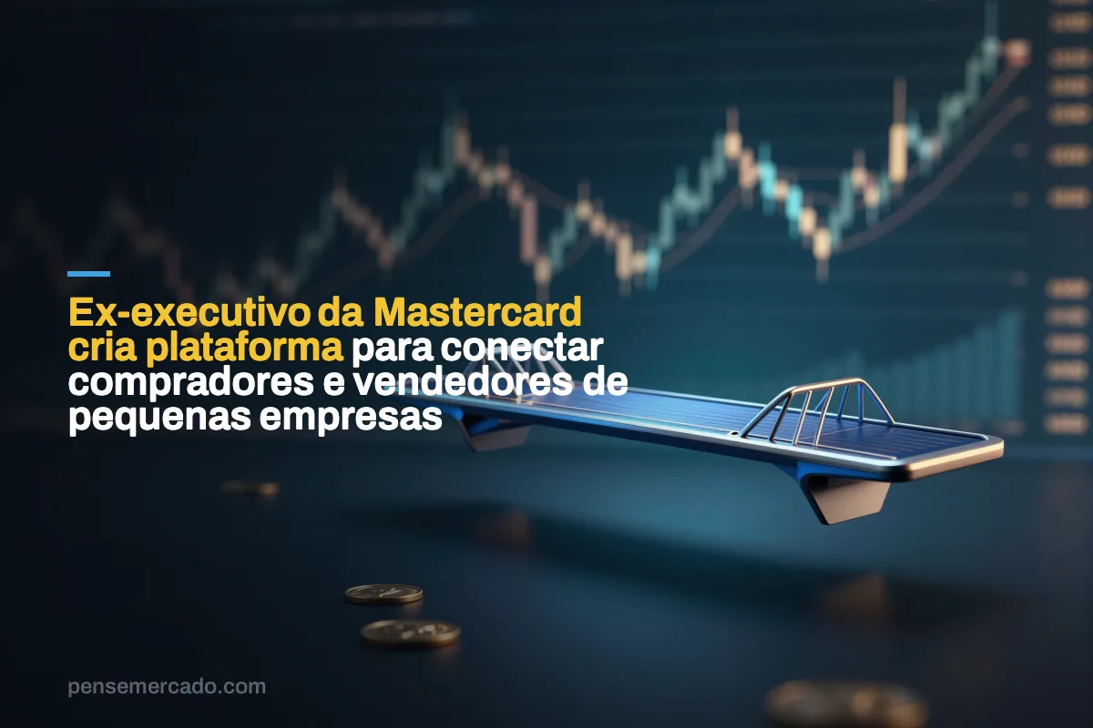 Ex-executivo da Mastercard cria plataforma para conectar compradores e vendedores de pequenas empresas