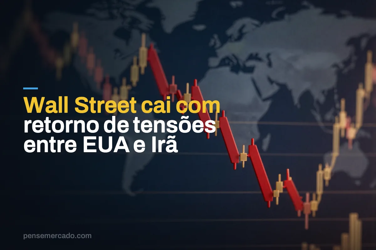 Wall Street cai com retorno de tensões entre EUA e Irã