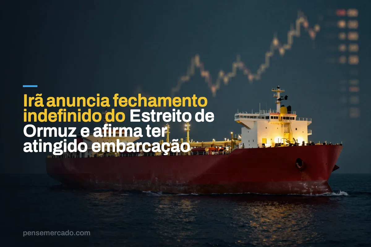 Irã anuncia fechamento indefinido do Estreito de Ormuz e afirma ter atingido embarcação
