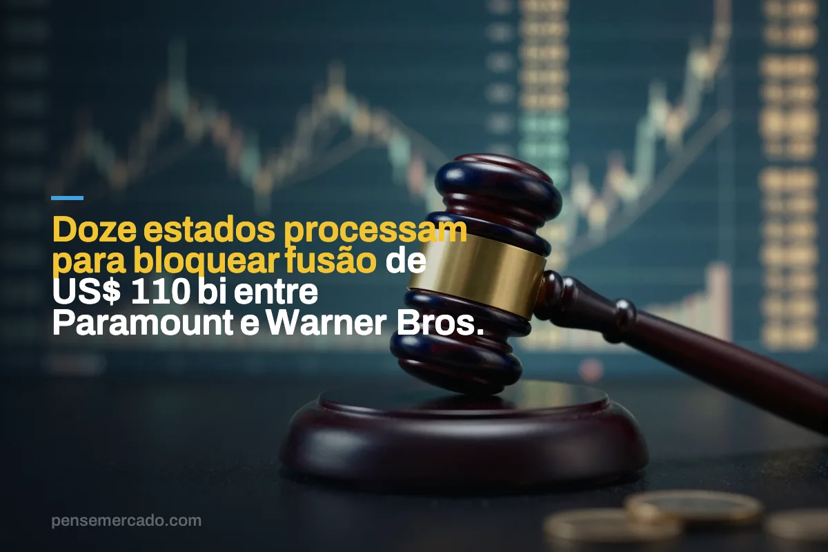 Doze estados processam para bloquear fusão de US$ 110 bi entre Paramount e Warner Bros.