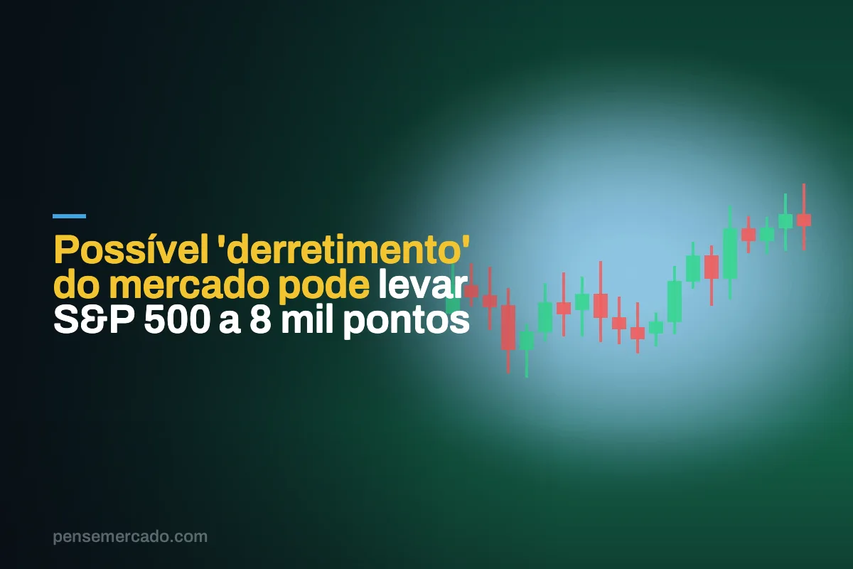 Possível 'derretimento' do mercado pode levar S&P 500 a 8 mil pontos