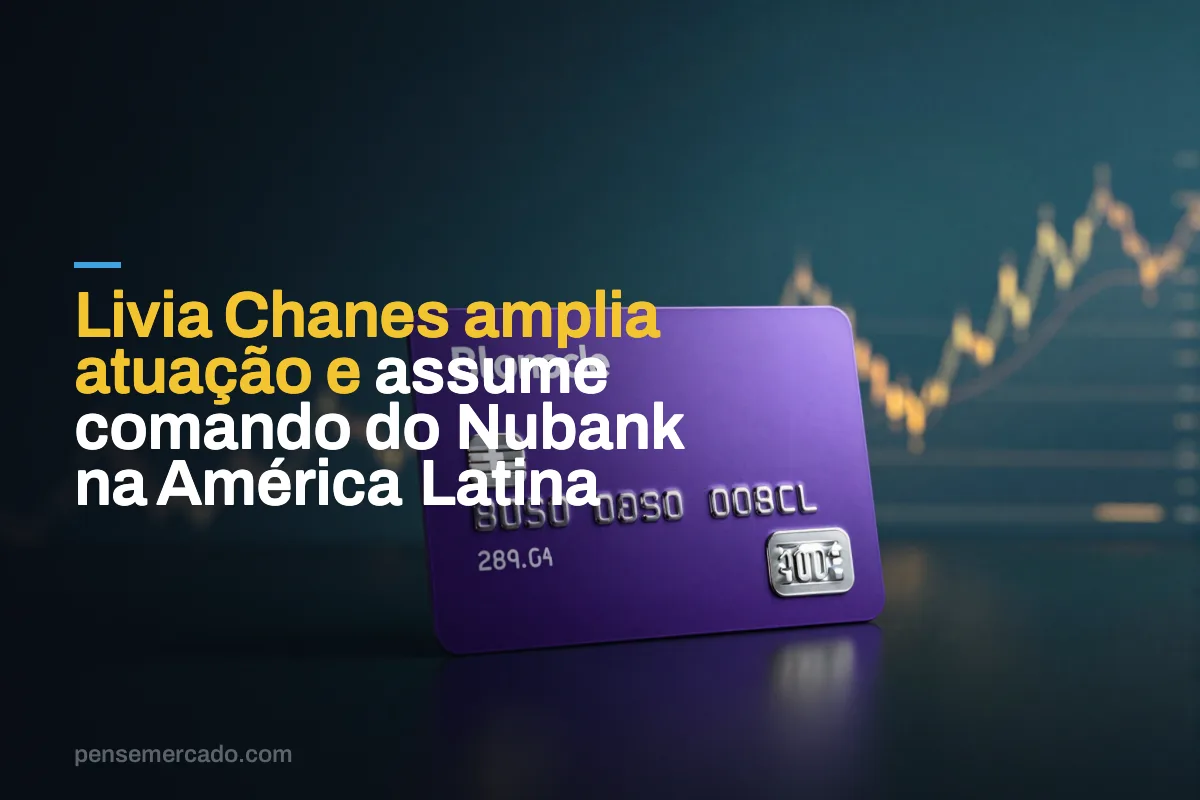 Livia Chanes amplia atuação e assume comando do Nubank na América Latina