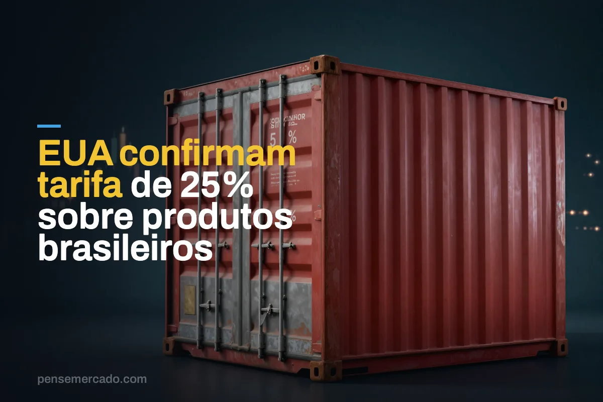 EUA confirmam tarifa de 25% sobre produtos brasileiros