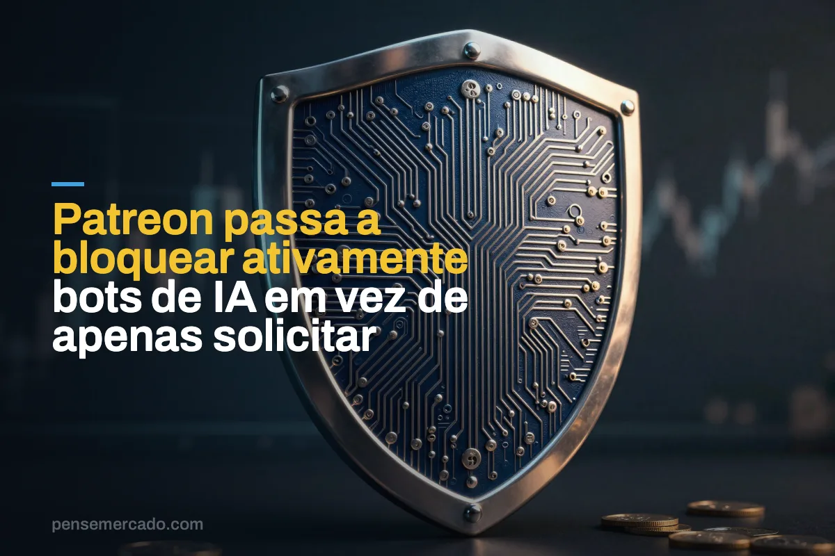 Patreon passa a bloquear ativamente bots de IA em vez de apenas solicitar