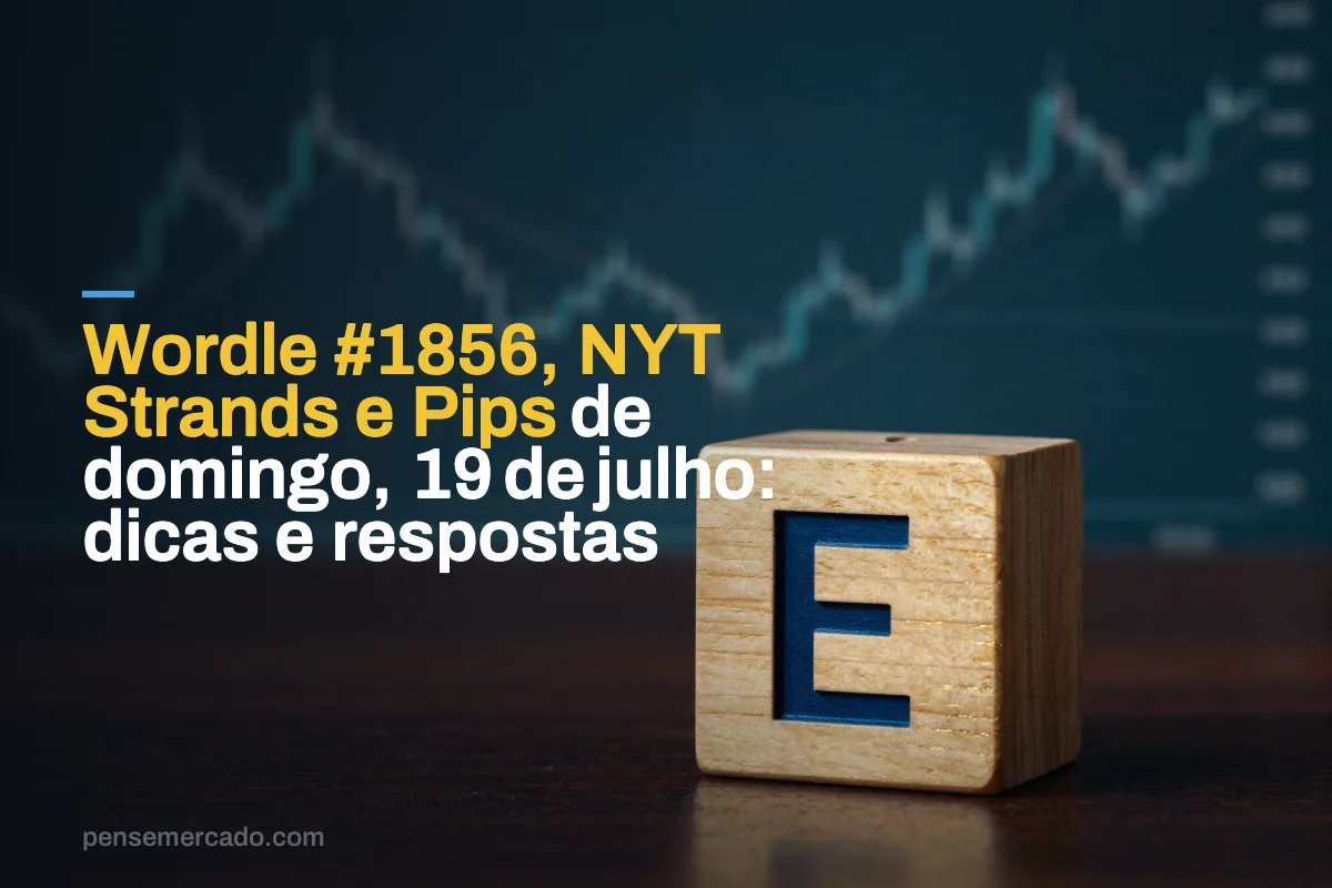 Wordle #1856, NYT Strands e Pips de domingo, 19 de julho: dicas e respostas