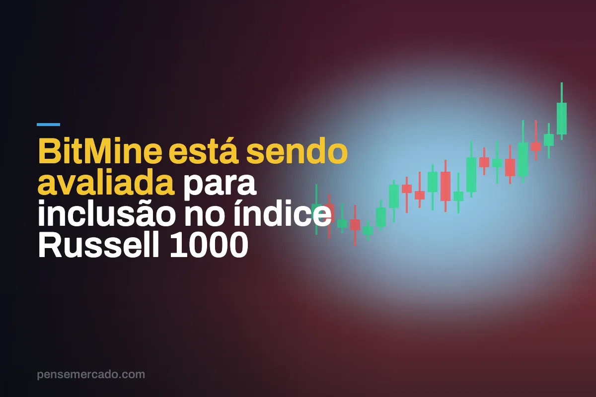 BitMine está sendo avaliada para inclusão no índice Russell 1000