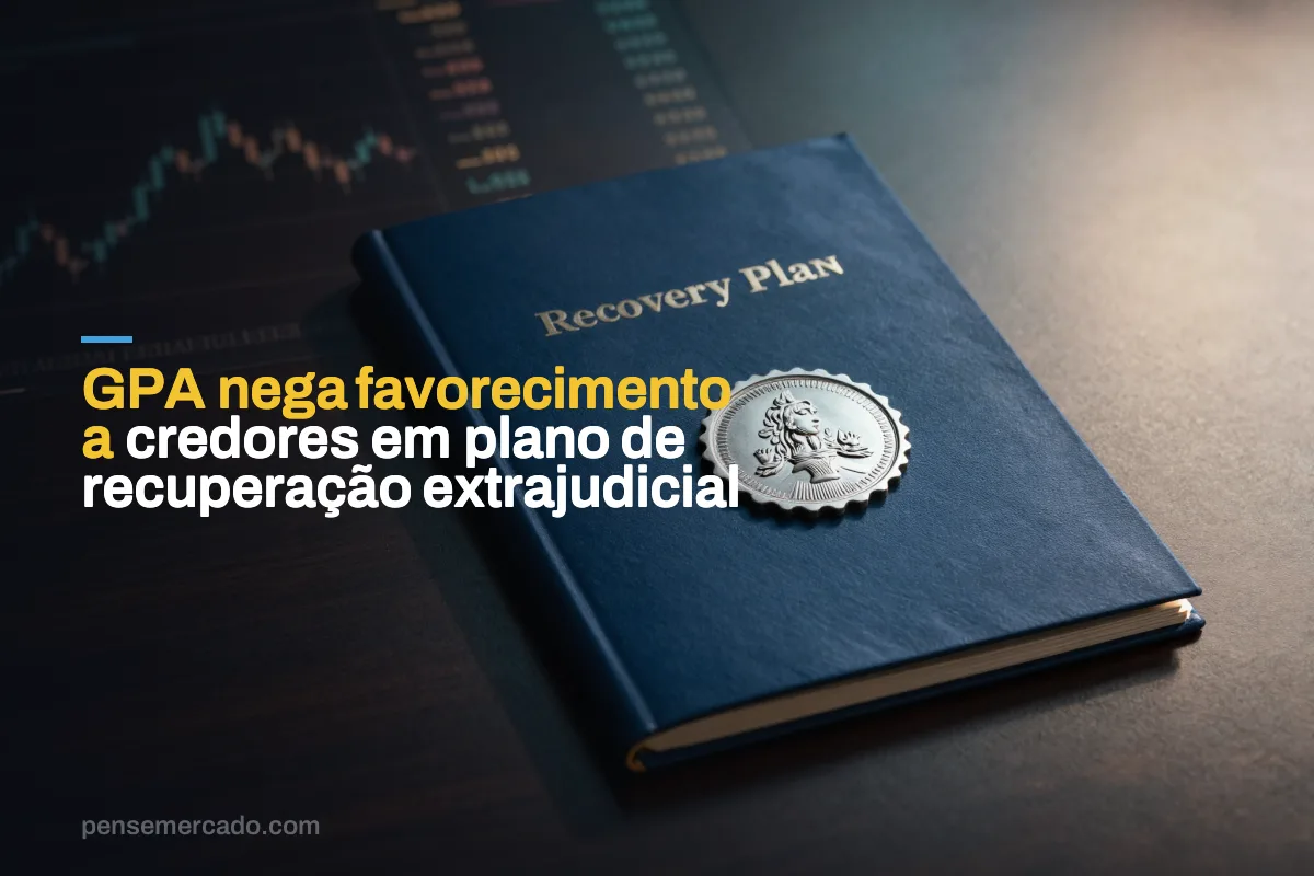 GPA nega favorecimento a credores em plano de recuperação extrajudicial