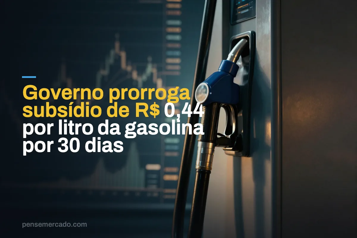 Governo prorroga subsídio de R$ 0,44 por litro da gasolina por 30 dias