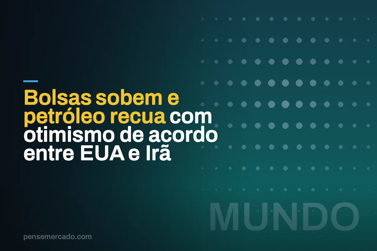 Bolsas sobem e petróleo recua com otimismo de acordo entre EUA e Irã