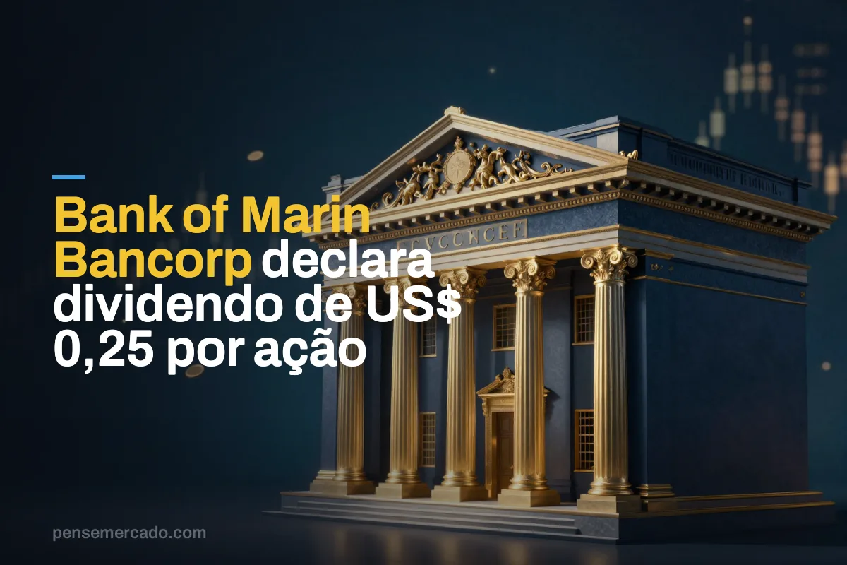 Bank of Marin Bancorp declara dividendo de US$ 0,25 por ação