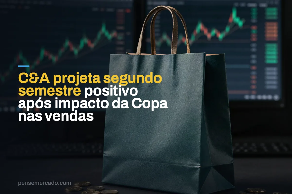 C&A projeta segundo semestre positivo após impacto da Copa nas vendas