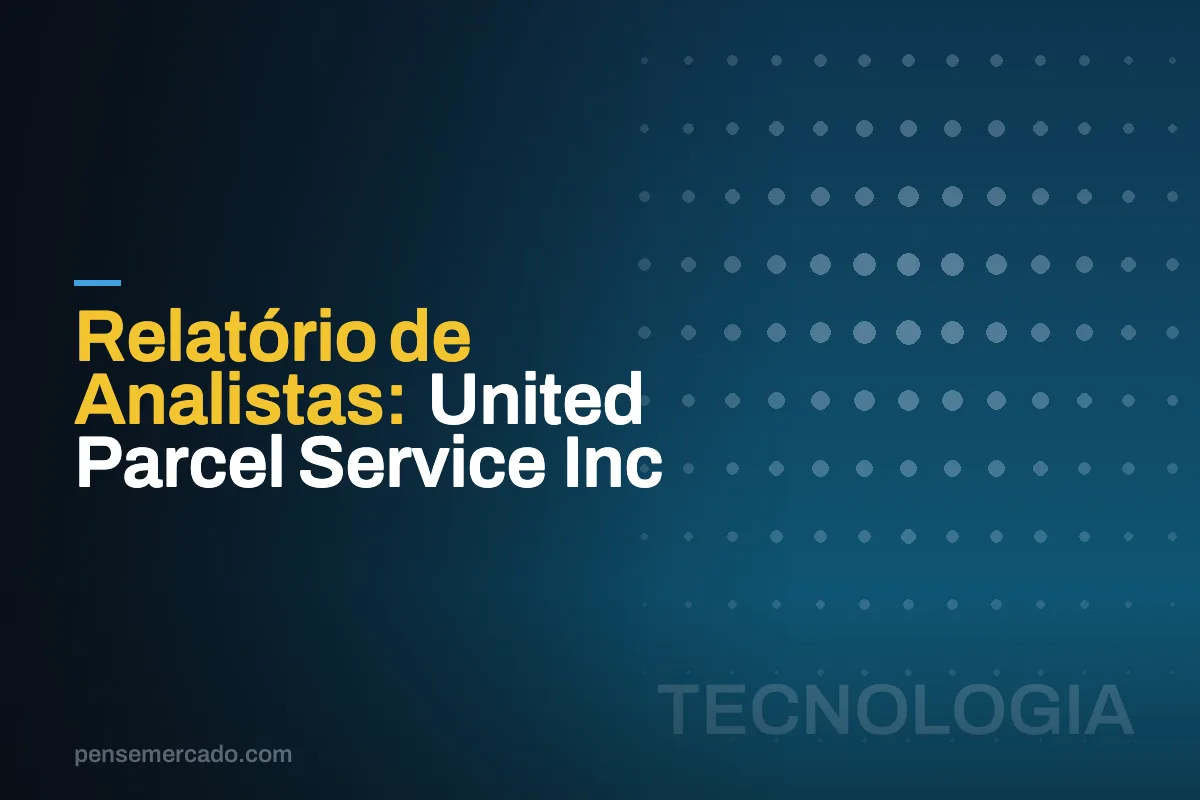 Relatório de Analistas: United Parcel Service Inc