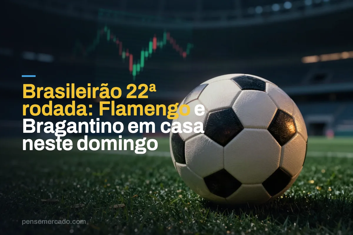 Brasileirão 22ª rodada: Flamengo e Bragantino em casa neste domingo
