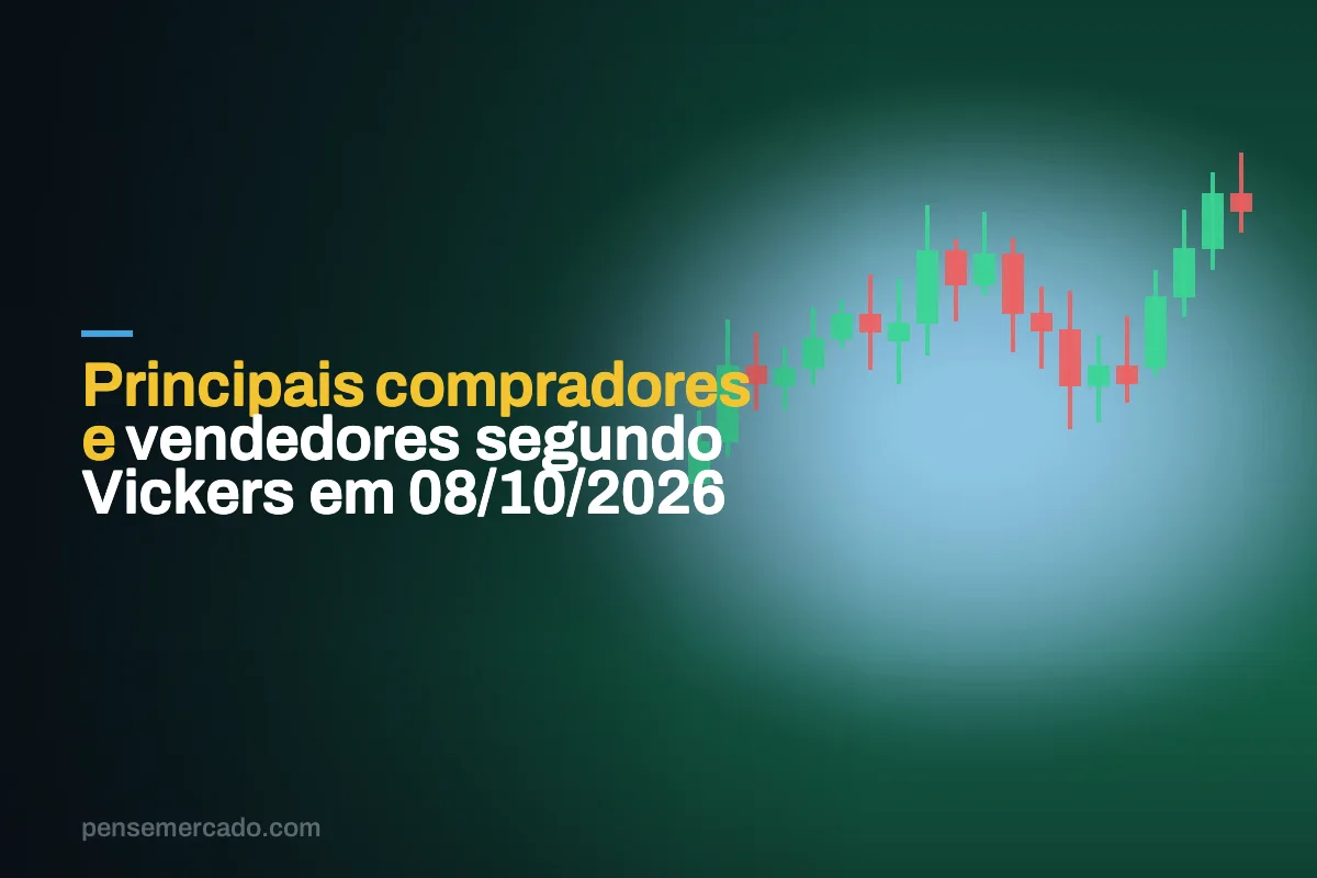 Principais compradores e vendedores segundo Vickers em 08/10/2026