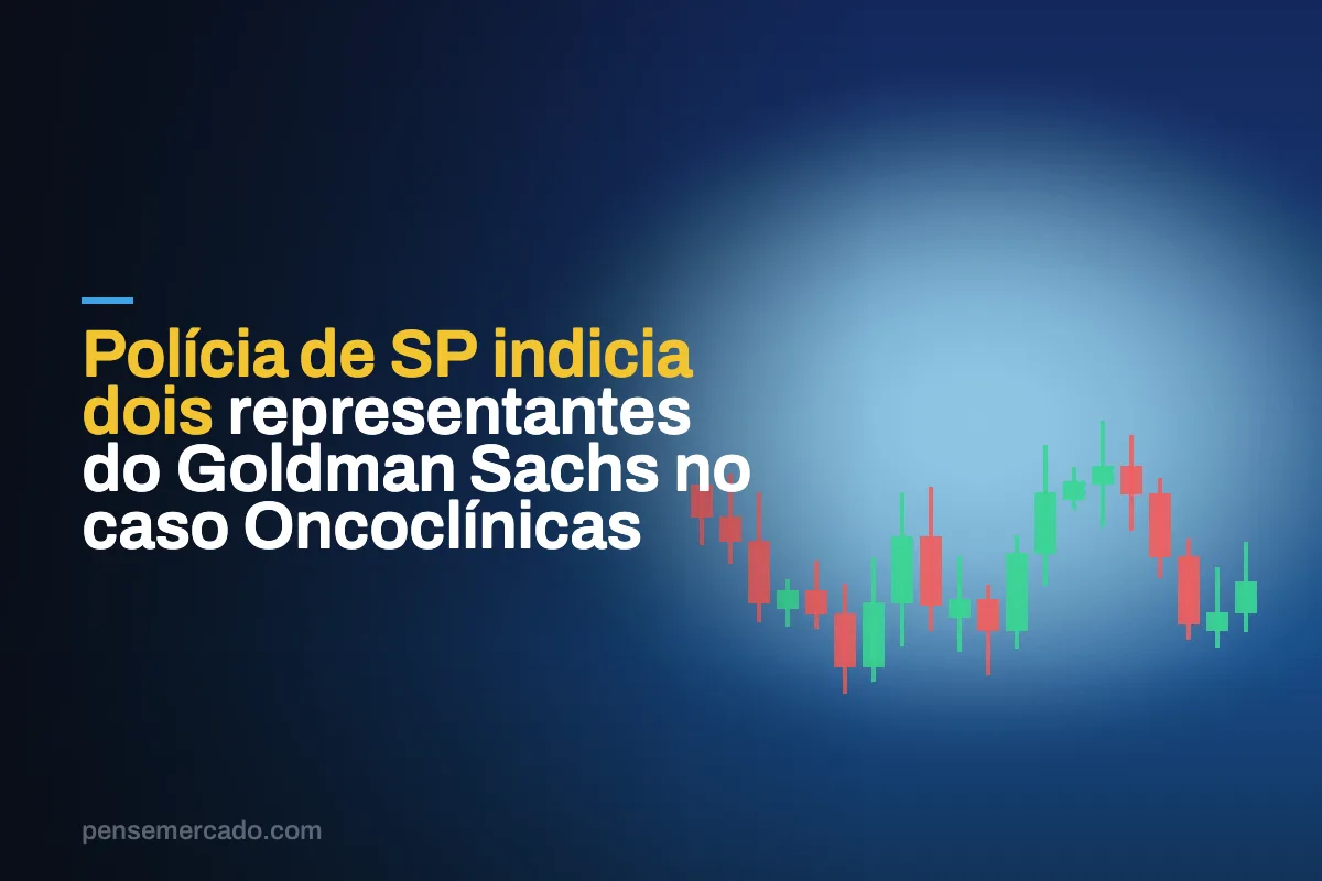 Polícia de SP indicia dois representantes do Goldman Sachs no caso Oncoclínicas