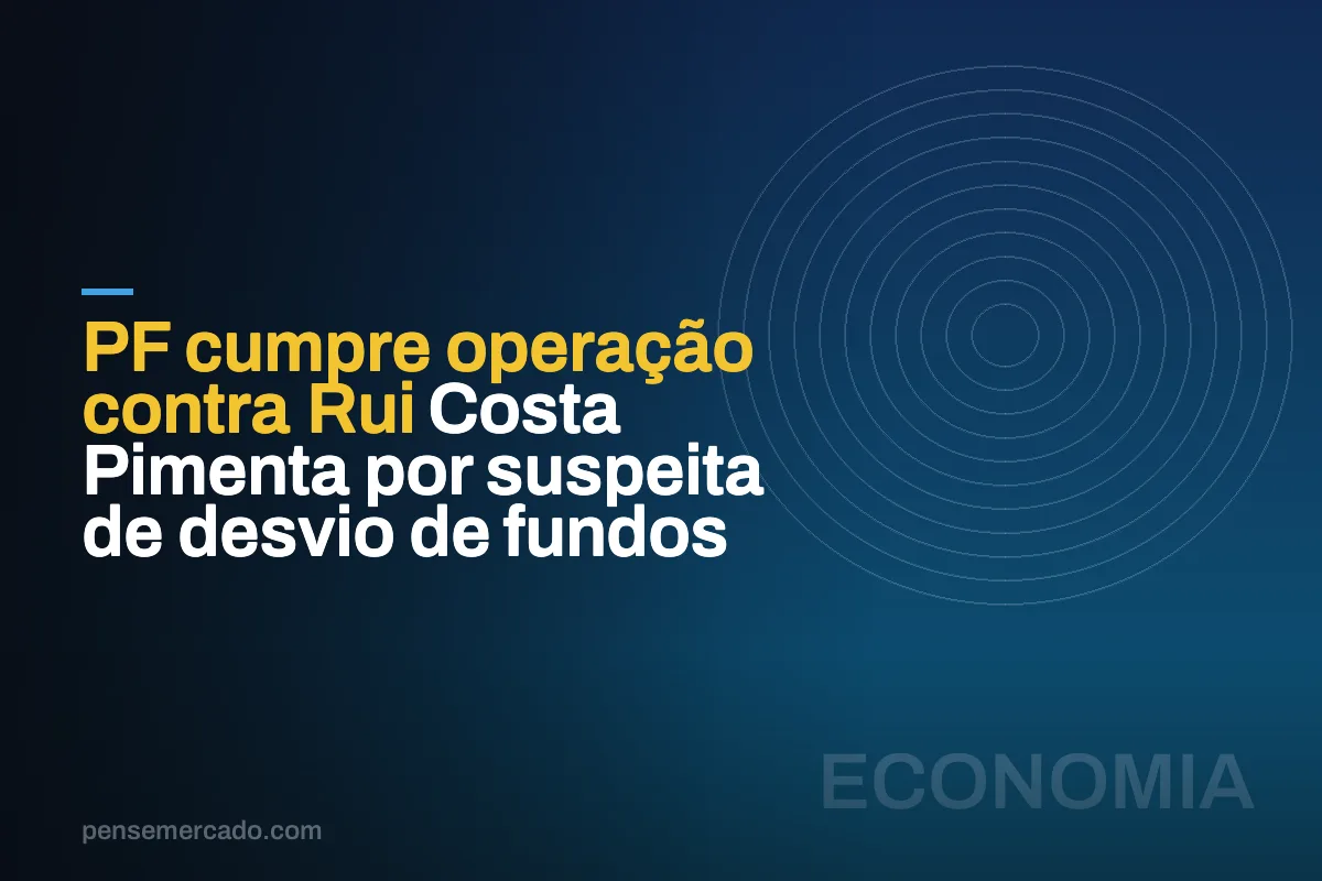 PF cumpre operação contra Rui Costa Pimenta por suspeita de desvio de fundos