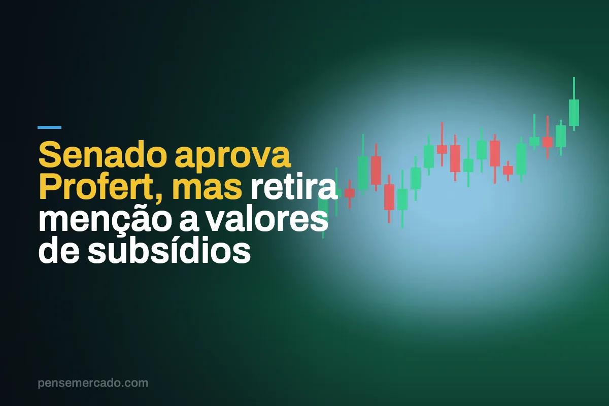 Senado aprova Profert, mas retira menção a valores de subsídios
