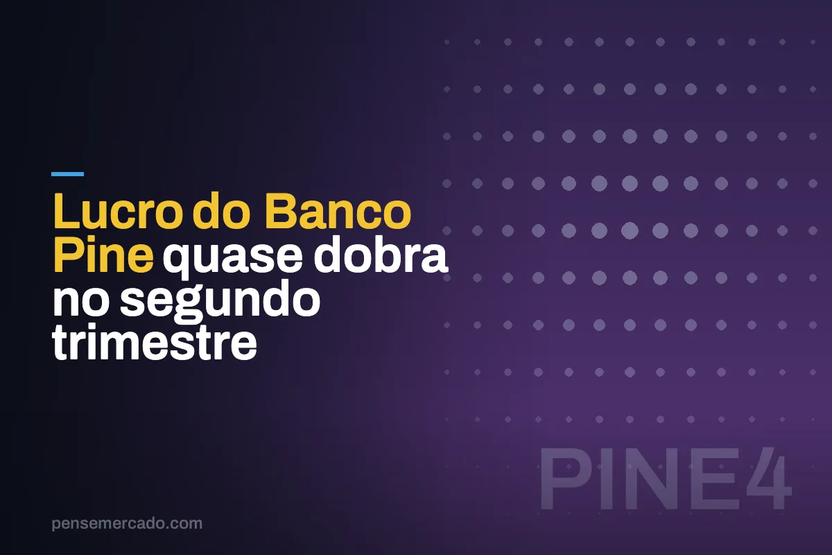 Lucro do Banco Pine quase dobra no segundo trimestre