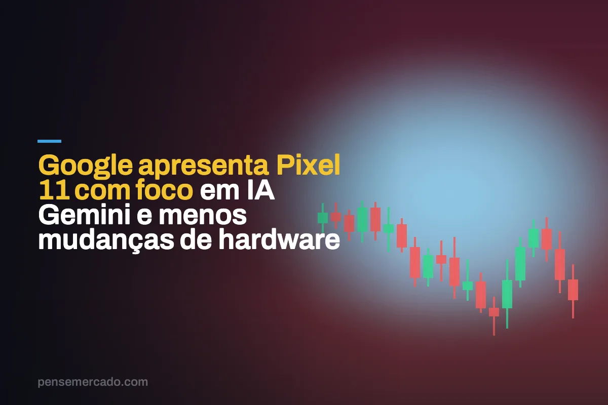 Google apresenta Pixel 11 com foco em IA Gemini e menos mudanças de hardware