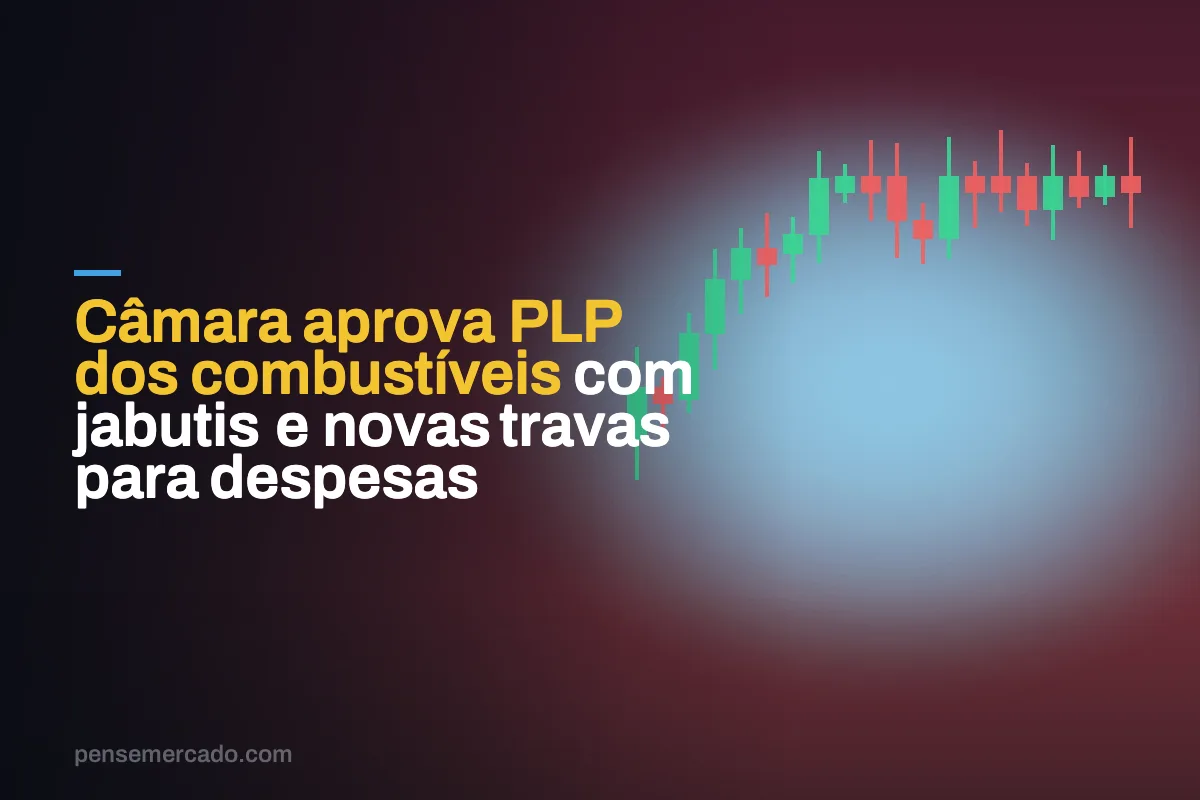 Câmara aprova PLP dos combustíveis com jabutis e novas travas para despesas