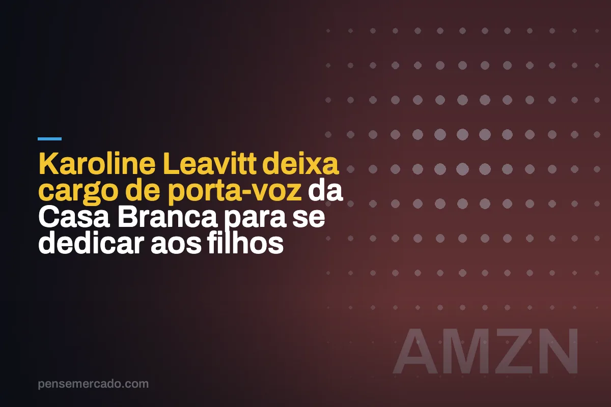 Karoline Leavitt deixa cargo de porta-voz da Casa Branca para se dedicar aos filhos