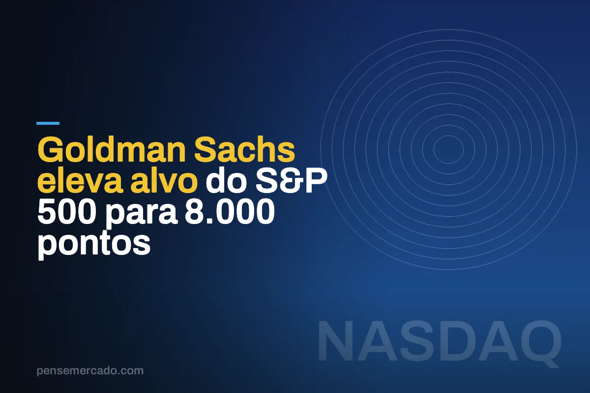 Goldman Sachs eleva alvo do S&P 500 para 8.000 pontos