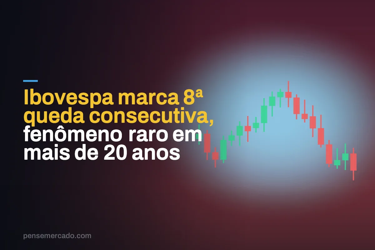 Ibovespa marca 8ª queda consecutiva, fenômeno raro em mais de 20 anos