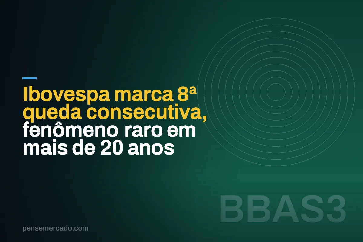 Ibovespa marca 8ª queda consecutiva, fenômeno raro em mais de 20 anos