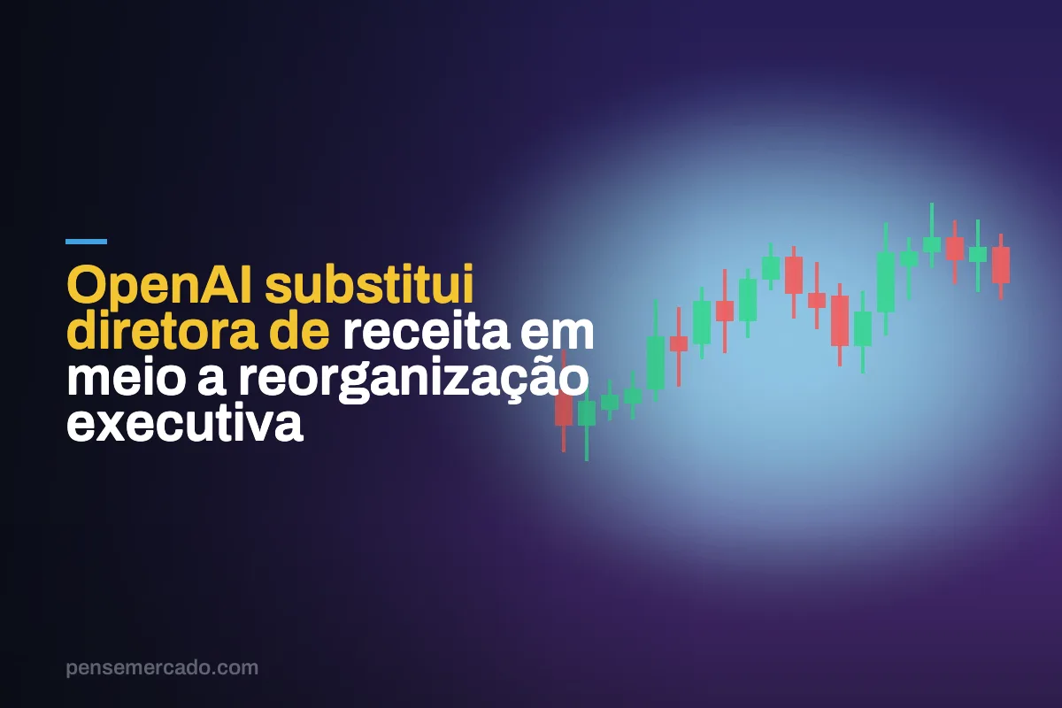 OpenAI substitui diretora de receita em meio a reorganização executiva