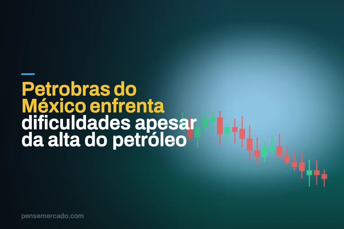 Petrobras do México enfrenta dificuldades apesar da alta do petróleo