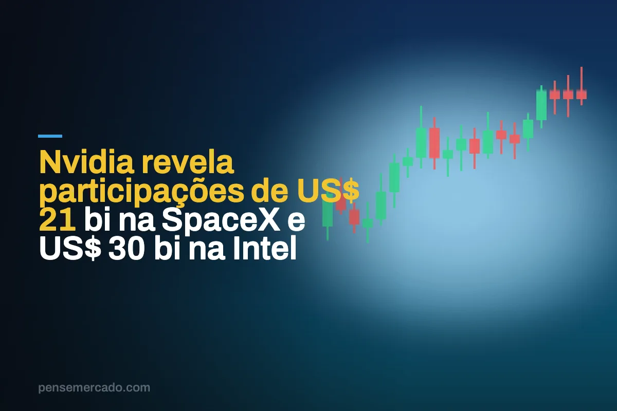Nvidia revela participações de US$ 21 bi na SpaceX e US$ 30 bi na Intel