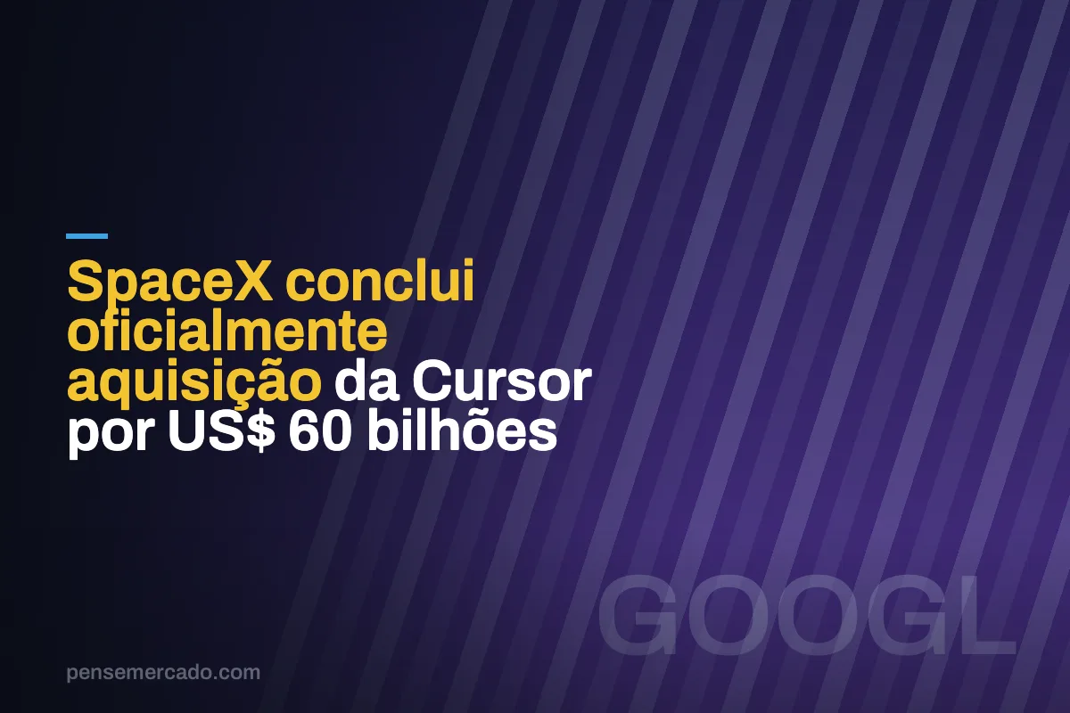 SpaceX conclui oficialmente aquisição da Cursor por US$ 60 bilhões