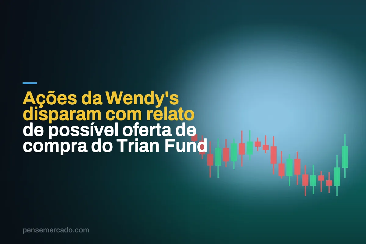 Ações da Wendy's disparam com relato de possível oferta de compra do Trian Fund