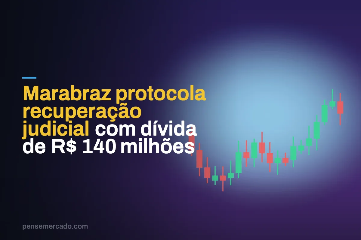 Marabraz protocola recuperação judicial com dívida de R$ 140 milhões