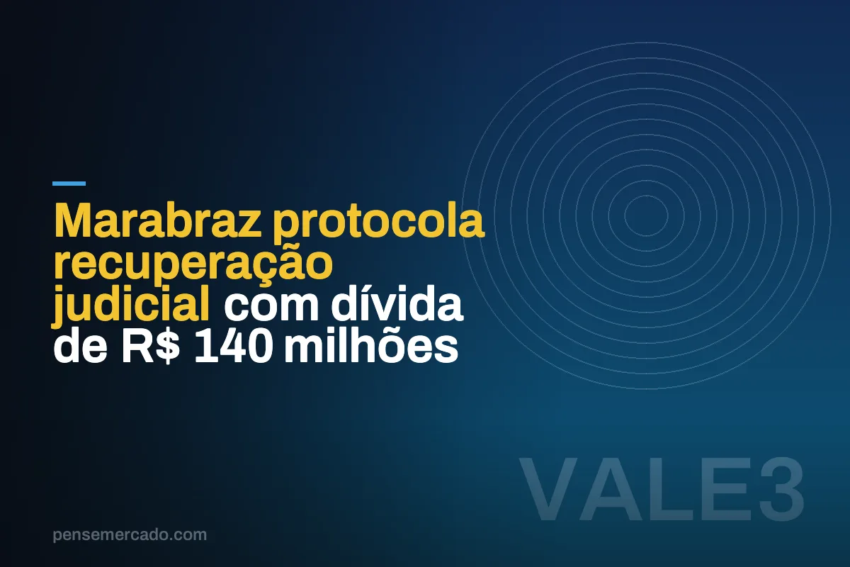 Marabraz protocola recuperação judicial com dívida de R$ 140 milhões