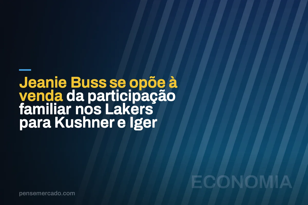 Jeanie Buss se opõe à venda da participação familiar nos Lakers para Kushner e Iger