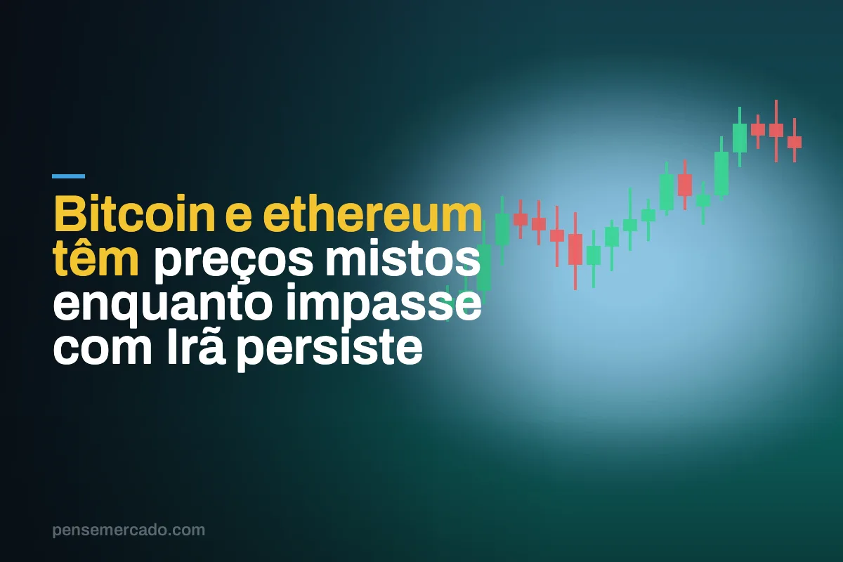 Bitcoin e ethereum têm preços mistos enquanto impasse com Irã persiste