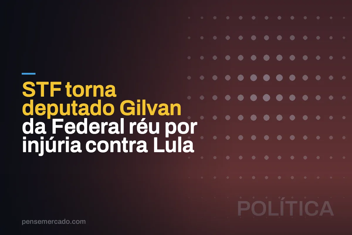 STF torna deputado Gilvan da Federal réu por injúria contra Lula