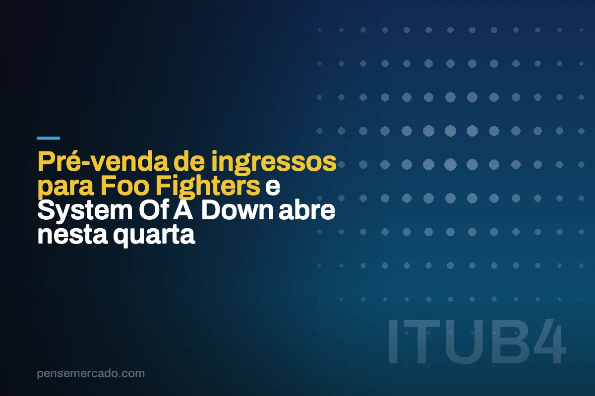 Pré-venda de ingressos para Foo Fighters e System Of A Down abre nesta quarta