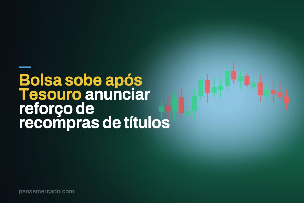 Bolsa sobe após Tesouro anunciar reforço de recompras de títulos